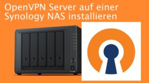 Eigenen VPN Server mit Synology einrichten