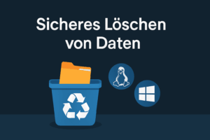 Sicheres Löschen von Daten unter Linux und Windows