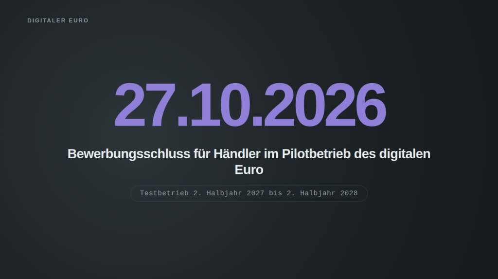 Dunkles Titelbild mit dem grossen Datum 27.10.2026 in Violett. Darunter der Text: Bewerbungsschluss für Händler im Pilotbetrieb des digitalen Euro, und der Hinweis Testbetrieb 2. Halbjahr 2027 bis 2. Halbjahr 2028.