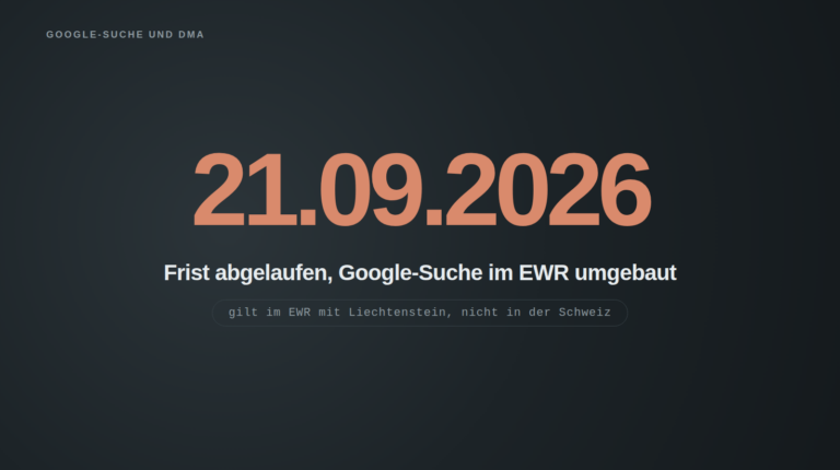 Titelbild mit dem Datum 21.09.2026 in grosser Schrift, darunter der Satz: Frist abgelaufen, Google-Suche im EWR umgebaut. Ein Hinweis darunter hält fest, dass der Umbau im EWR mit Liechtenstein gilt, nicht in der Schweiz.